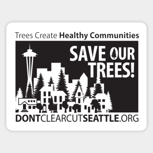 Don't Clearcut Seattle Design 2 Magnet